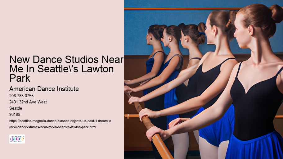 New Dance Studios Near Me In Seattle's Lawton Park